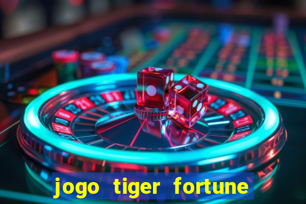 jogo tiger fortune paga mesmo